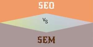 SEO vs. SEM: Know the Difference for Your Digital Marketing Success